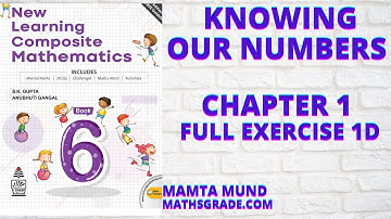 NEW LEARNING COMPOSITE MATHEMATICS CLASS 6 CHAPTER 1 FULL EXERCISE 1D|KNOWING OUR NUMBERS|MAMTA MUND