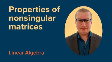 Properties of NON-SINGULAR Matrix | FREE Linear Algebra Course