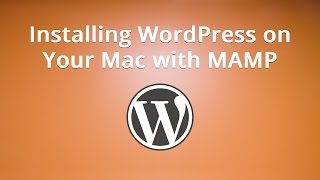 Installing WordPress on Your Mac with MAMP