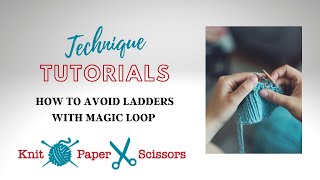 KnittingTutorials  How to Avoid Ladders when Knitting with the Magic Loop