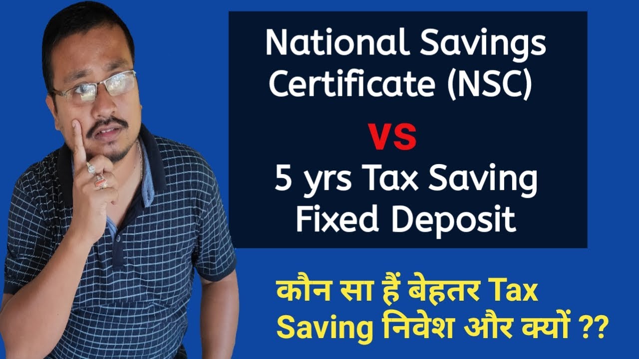 NSC Vs Tax Saving Fixed Deposit NSC Tax Saving FD nsc-vs-tax-saving-fixed-deposit-nsc-tax-saving-fd