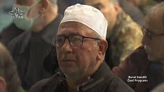 Berat Kandili Ulu Camii Özel Programı 7 Mart 2023