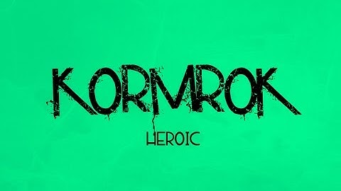 Kormrok HC - Mistweaver Monk POV