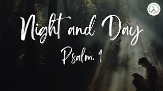 Night and Day (Psalm 1) | Lyric Video | Logos Church | My Soul Among Lions