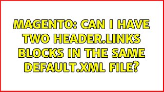 Magento: Can I have two header.links blocks in the same default.xml file