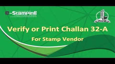 Verify Challan Form 32-A for Stamp Vendor