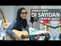 DI SAYIDAN - SHAGGY DOG COVER BY REGITA