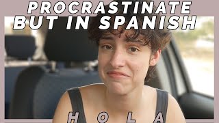 You Are About To PROCRASTINATE And You KNOW IT, Learn Some Spanish While At It | Todo y Nada Ep. #1