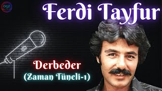 Ferdi Tayfur - Derbeder (Zaman Tüneli-1) (1996) Resimi