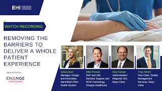Removing the Barriers to Deliver a Whole Patient Experience