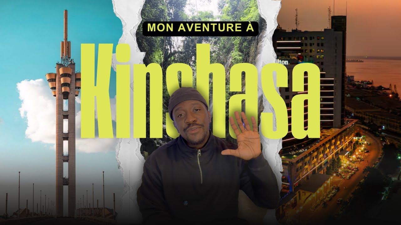 Mon aventure à KINSHASA