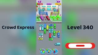 Crowd Express Level 340 Walkthrough 🚦 | Step-by-Step Solution | Go Answer