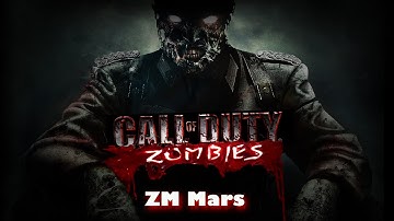 Call of Duty: Custom Zombies - ZM Mars