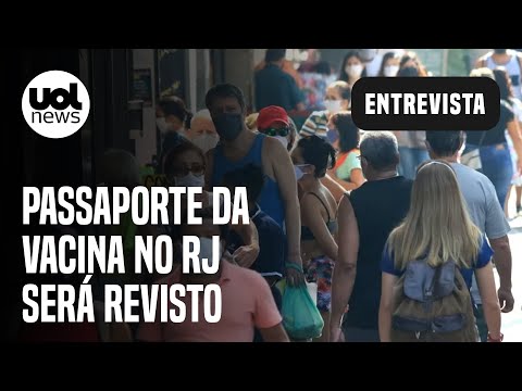 Passaporte da vacina no RJ: Secretário explica medida e diz que 'covid grave é raro' no Rio