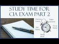 How long to study for cia exam part 2  certified internal auditor