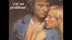 J'ai un problème - Johnny Hallyday & Sylvie Vartan