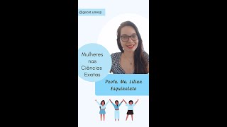 Mulheres nas Ciências Exatas: Lilian Esquinelato