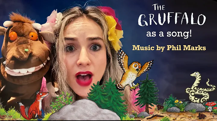 The Gruffalo by Julia Donaldson as a song, Childre...