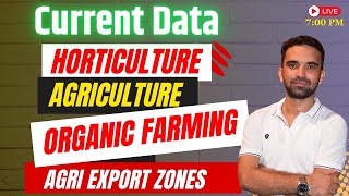 Horticulture, Agriculture, Organic Farming, Agri Export Zones- 2023 Current Data