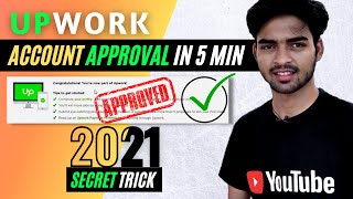 ✅ How to Approve Upwork account 2021 | Upwork profile approval Upwork account  approved [🔴Live]