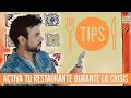 Tips para activar tu restaurante durante la crisis! NO TE DETENGAS!