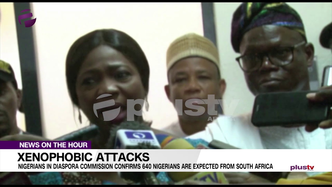 xenophobia meaning in english #Xenophobia: Diaspora Commission Confirms 640 Nigerians’ Return from S/Africa