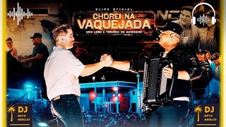 Chorei Na Vaquejada - Eric Land & Tarcisio Do Acordeon 🎧 Canal Dj Neto Araujo