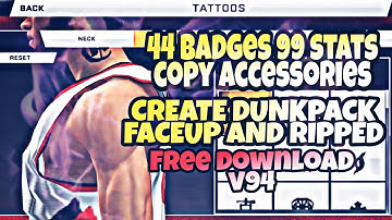 NBA2K20 MOBILE - How to Copy Accessories , Faceup Ripped , Create Dunkpack , 44 Badge and 99 Stats