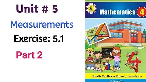Math class 4📚|| Unit 5 Measurements📖|| Ex: 5.1 part 2✍️|| Sindh board|