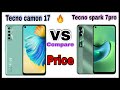 Tecno spark 7 pro vs Tecno camon 17 / who is the best