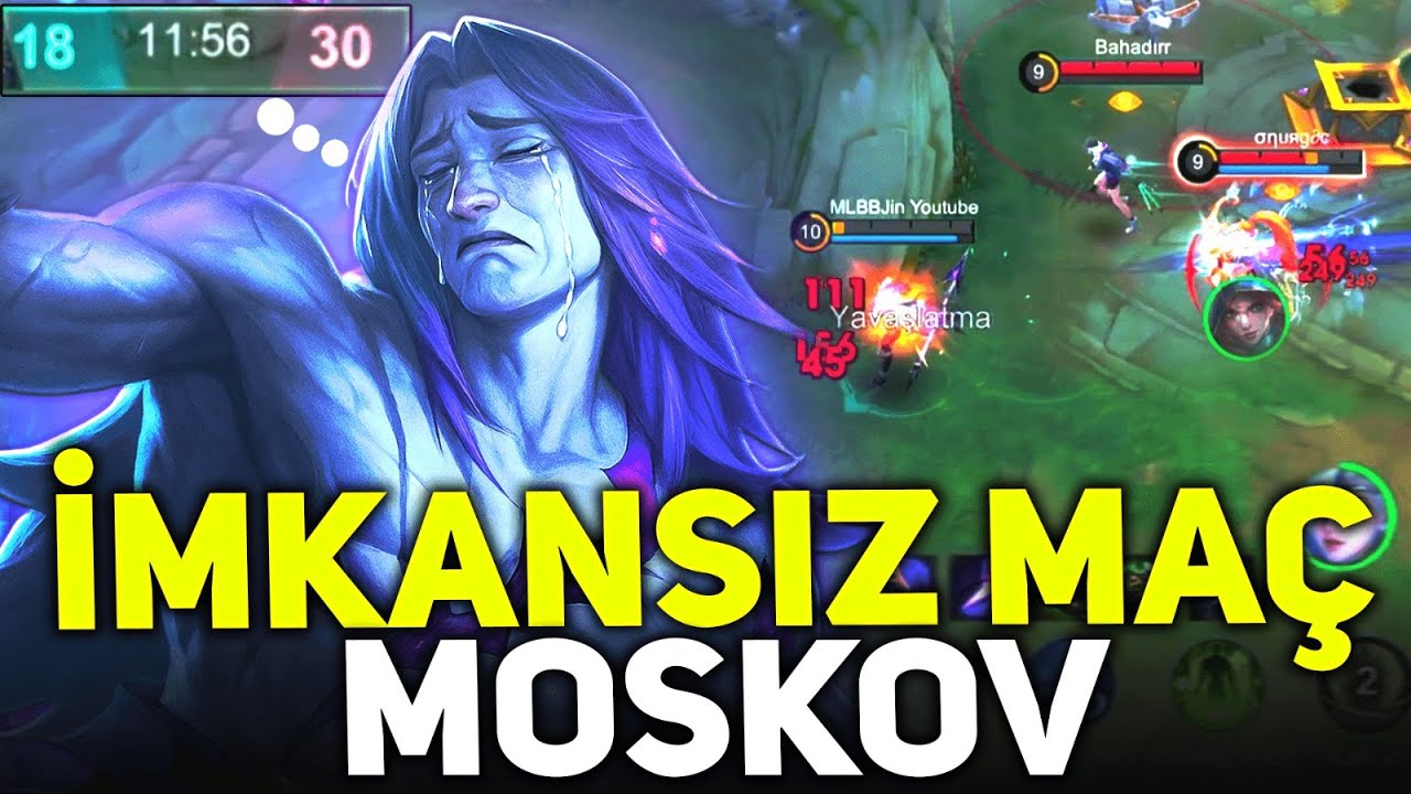 İMKANSIZ MAÇ Moskov - Mobile Legends