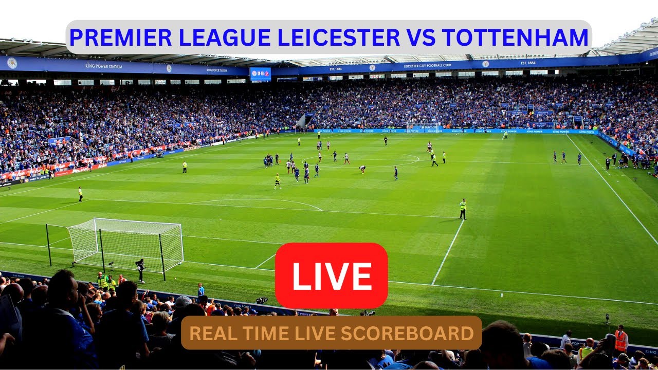 Tottenham Vs Leicester LIVE Score UPDATE Today Soccer English Premier League Game 11 Feb 2023