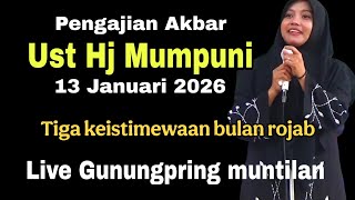 Download Lagu Ust hj mumpuni handayayekti 13 Januari 2026//3 keistimewaan bulan rojab,live Gunungpring Muntilan . MP3