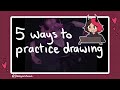 How to Practice Drawing