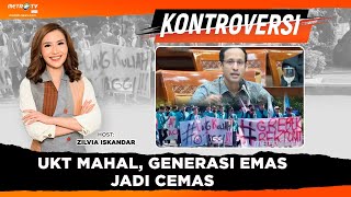 KONTROVERSI - UKT MAHAL, GENERASI EMAS JADI CEMAS