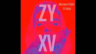 Marwan Pablo - El Halal Remix