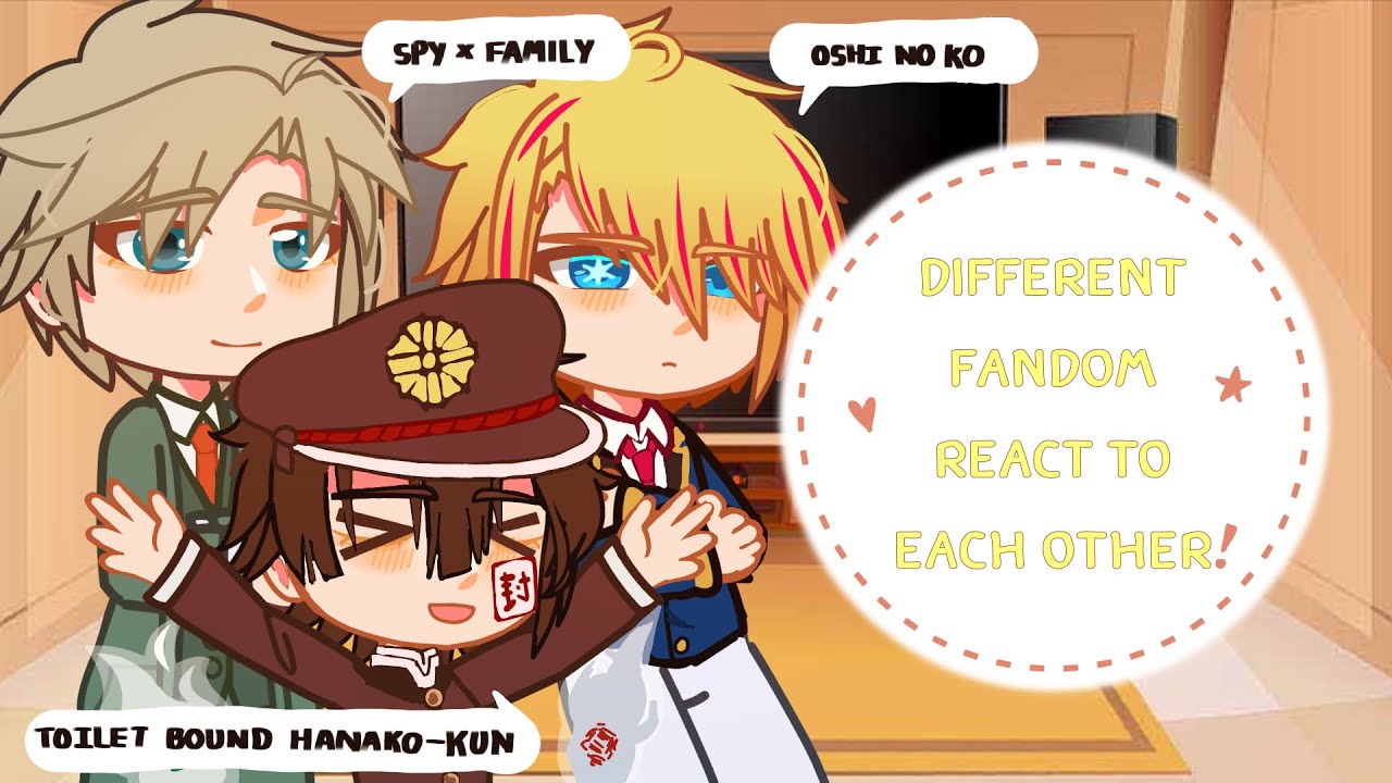 My Favorite Fandom React to Each Other! [Part 1]