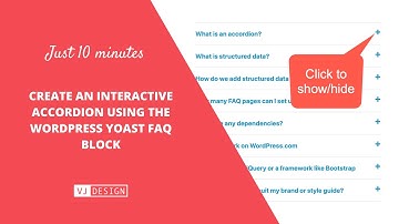 Create an Interactive Accordion using the WordPress Yoast FAQ Block  - In Just 10 Minutes