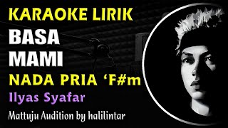 Basa Mami Karaoke Ilyas Syafar Nada Pria Cowok