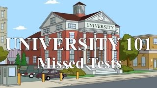 University 101, Ep. 7: Missed Tests
