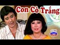 Cải Lương Xưa | Con Cò Trắng | Thanh Sang, Thanh Kim Huệ