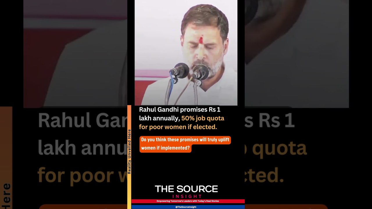 Rahul Gandhi promises Rs 1 lakh annually & 50% job quota for poor women if elected