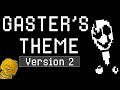 [V2] Deltarune - All songs with the "Gaster's Theme" leitmotif/melody