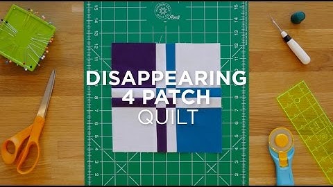 Make a Disappearing Four Patch - Quilt Snips