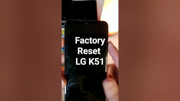 How to Factory Reset LG K51