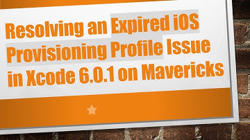 Resolving an Expired iOS Provisioning Profile Issue in Xcode 6.0.1 on Mavericks