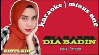 KARAOKE | MINUS ONE | audio official | Dia Badin | Risti.KDI. | @PerpentChanel