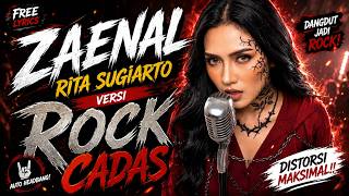ZAENAL Rita Sugiarto Versi ROCK CADAS