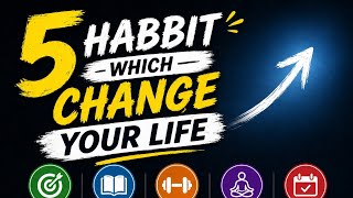 Famous 5 habits which completely change your life 🙂‍↕️ Net Worth