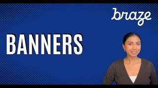 Braze - Banners